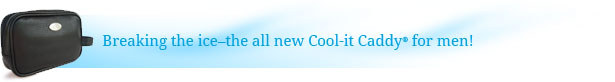 Breaking the ice–the all new Cool-it Caddy® for men!